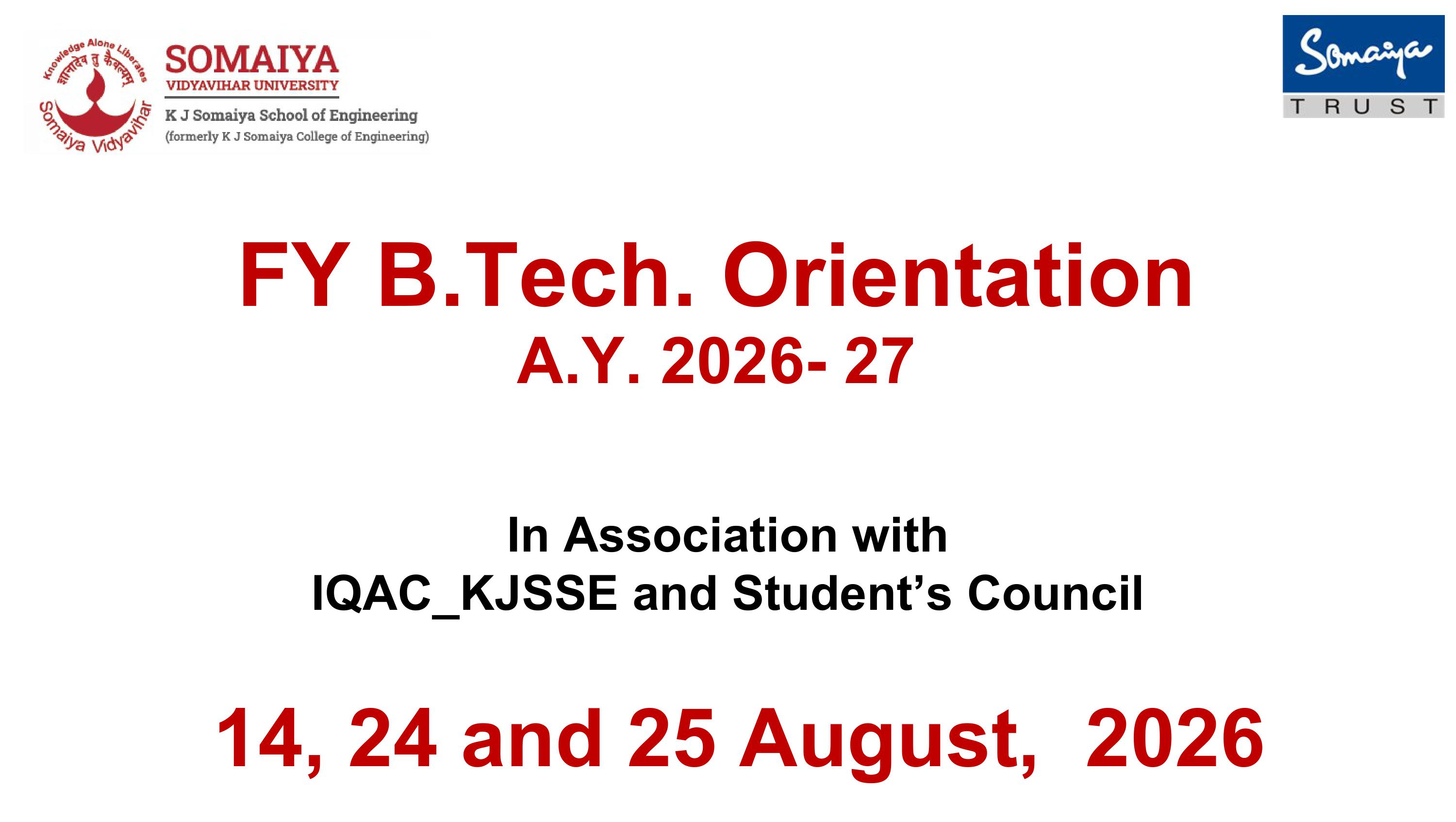 2026-08-14 09:00:00  FY B Tech Orientation AY 2026-27