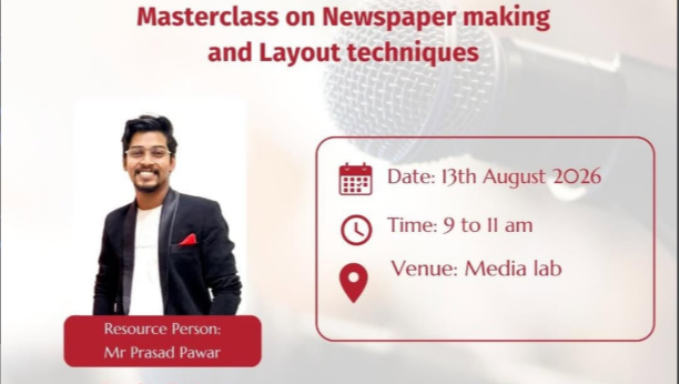 2026-08-11 08:25:00  Masterclass on Newspaper making and Layout techniques
